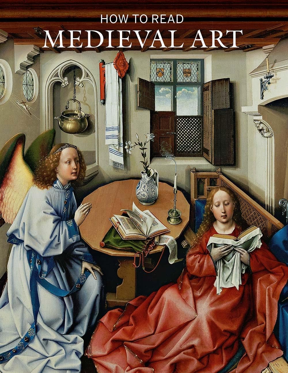 How to Read Medieval Art (The Metropolitan Museum of Art - How to Read)