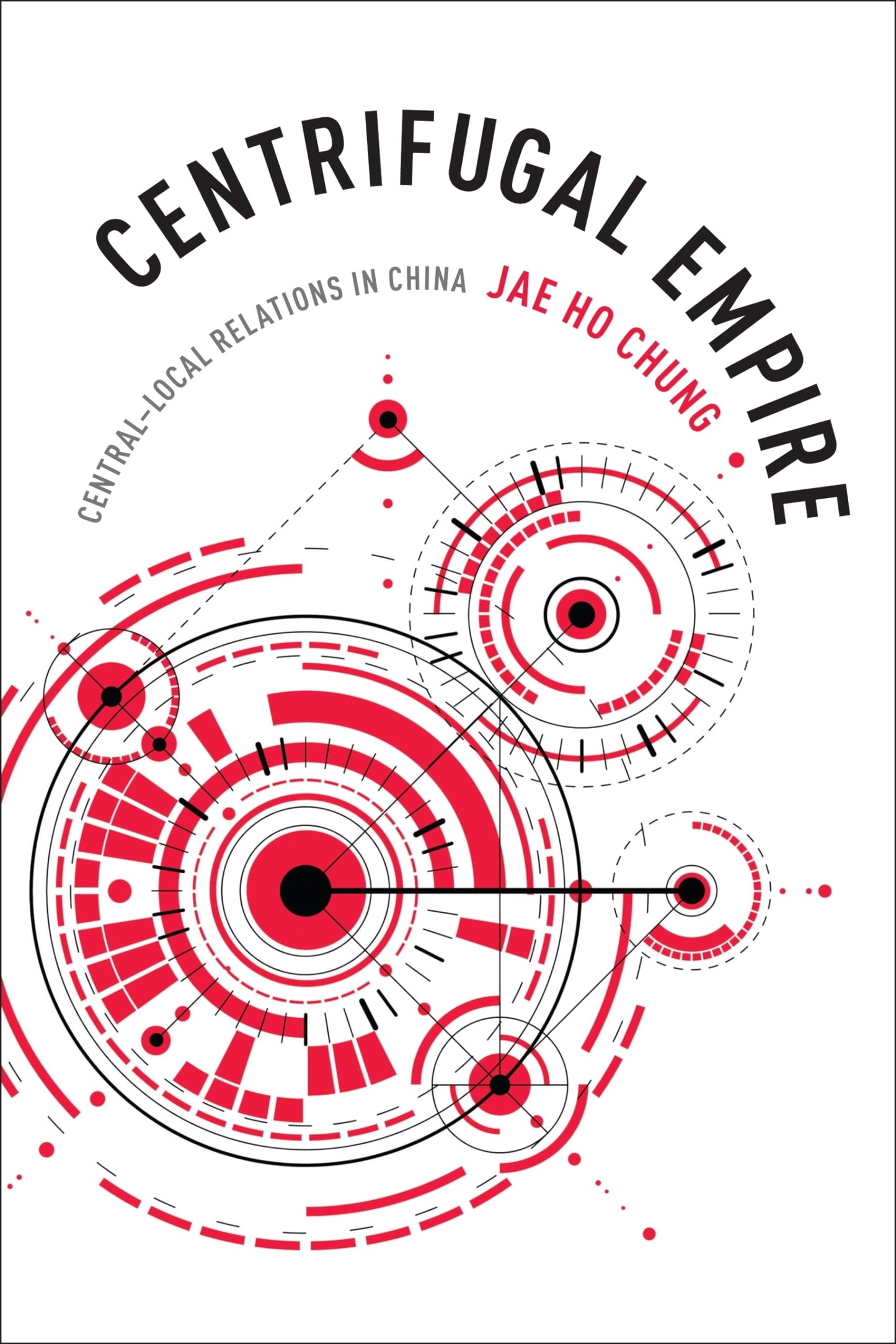 Centrifugal Empire: Central-Local Relations in China
