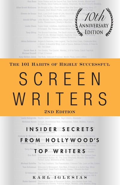 The 101 Habits of Highly Successful Screenwriters, 10th Anni
