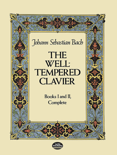 The Well-Tempered Clavier: Books I and II, Complete (Dover Classical Piano Music)