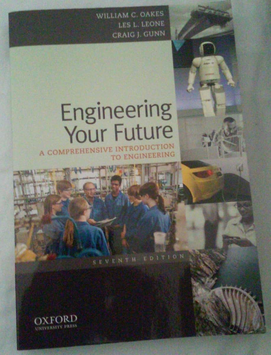 Engineering Your Future: A Comprehensive Introduction to Engineering