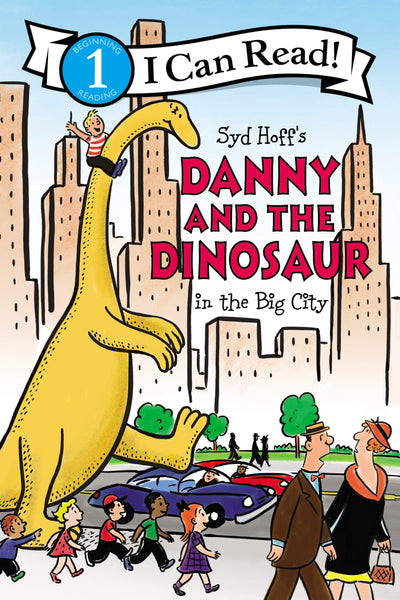 Danny and the Dinosaur in the Big City: A Hilarious Adventure About Friendship and Fitting In for Kids (Ages 4-8) (I Can Read Level 1)
