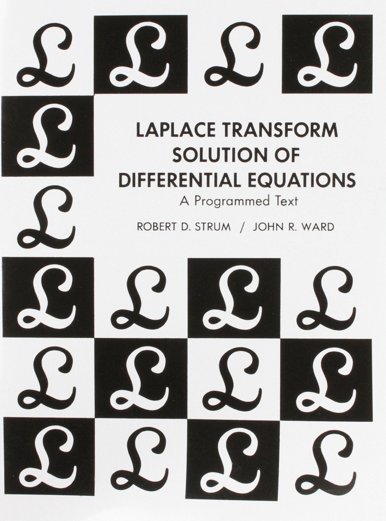 Laplace Transform Solution of Differential Equations a Programmed Text