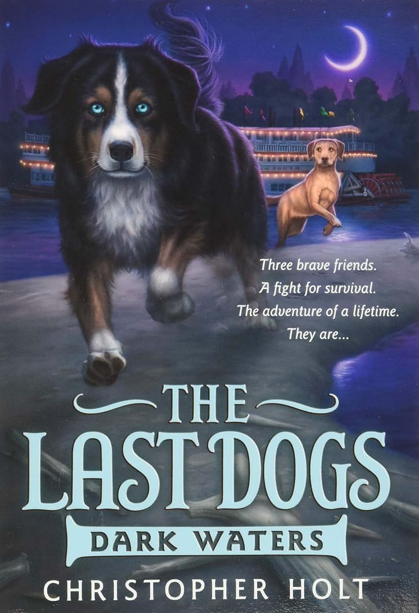 The Last Dogs: Dark Waters (The Last Dogs, 2)