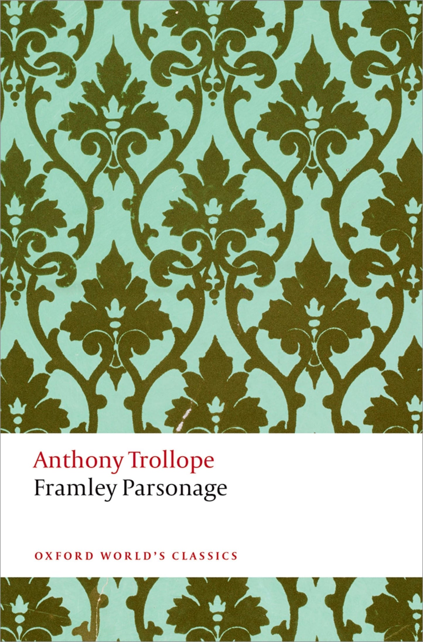 Framley Parsonage (Oxford World's Classics)