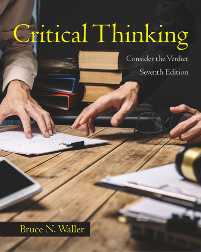 Critical Thinking: Consider the Verdict, Seventh Edition