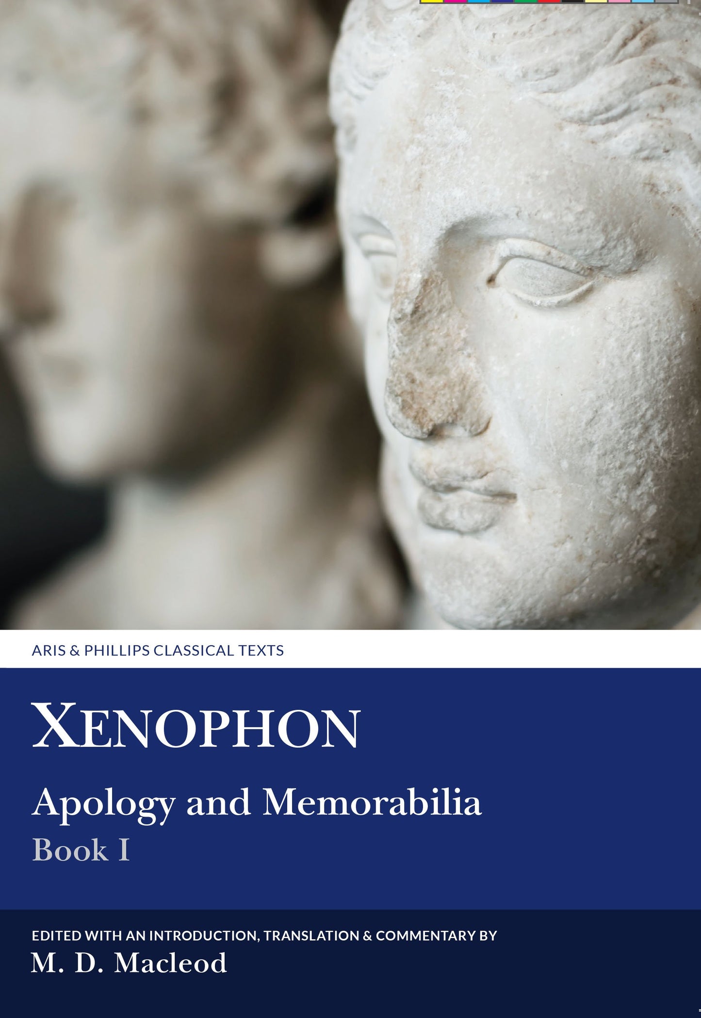 Xenophon: Apology and Memorabilia I (Aris and Phillips Classical Texts) (Ancient Greek and English Edition)