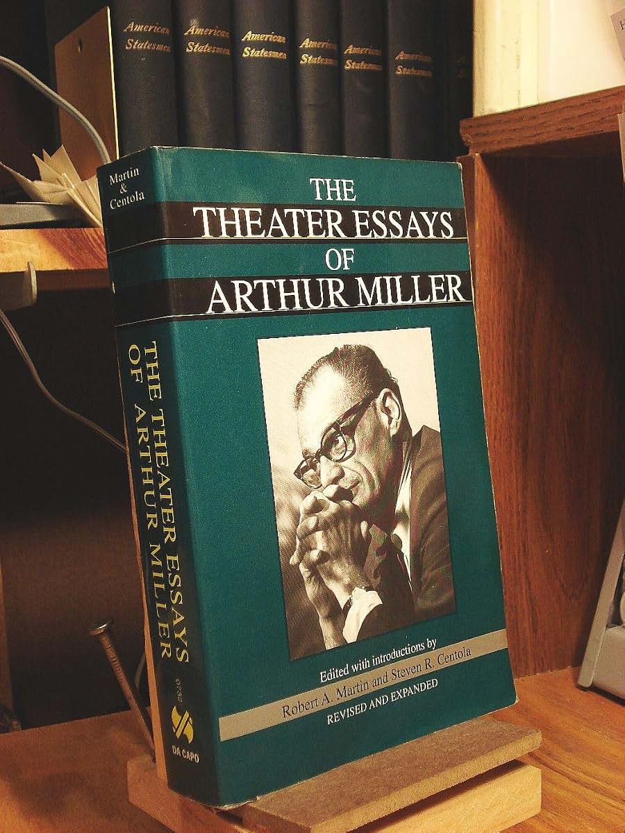 The Theater Essays Of Arthur Miller