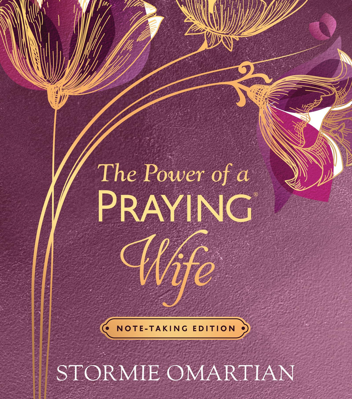 The Power of a Praying Wife Note-Taking Edition