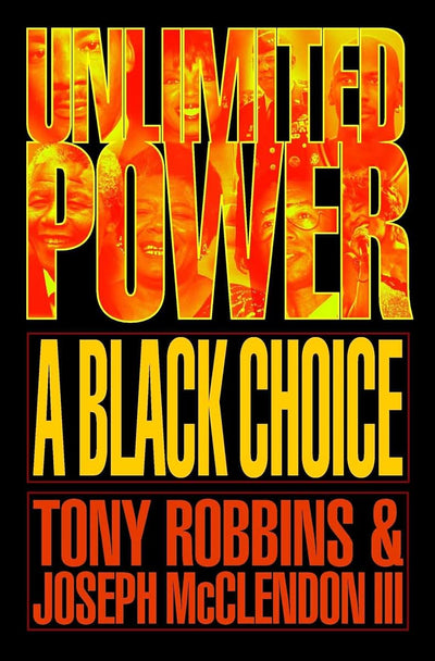 Unlimited Power: A Black Choice by Anthony Robbins