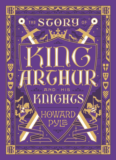 The Story of King Arthur and His Knights (Barnes & Noble Children's Leatherbound Classics) (Barnes & Noble Leatherbound Children's Classics)