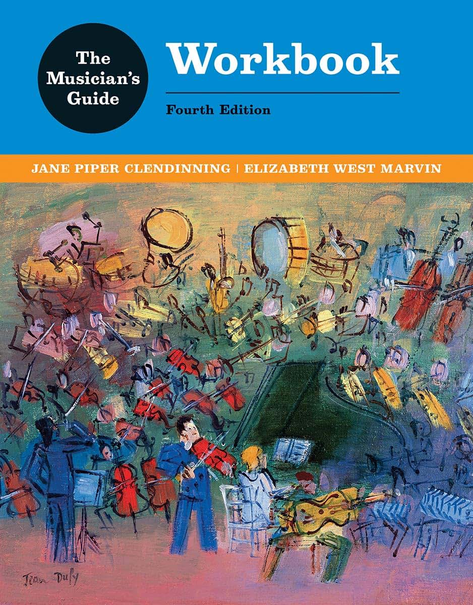 The Musician's Guide to Theory and Analysis Workbook by Clen