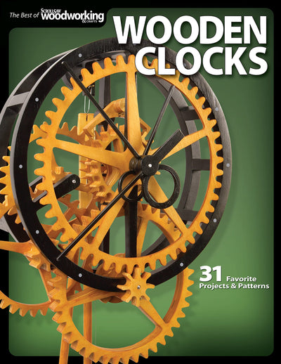 Wooden Clocks: 31 Favorite Projects & Patterns (Fox Chapel Publishing) Cases for Grandfather, Pendulum, Desk Clocks & More with Your Scroll Saw; Includes Beginner, Intermediate, and Advanced Designs