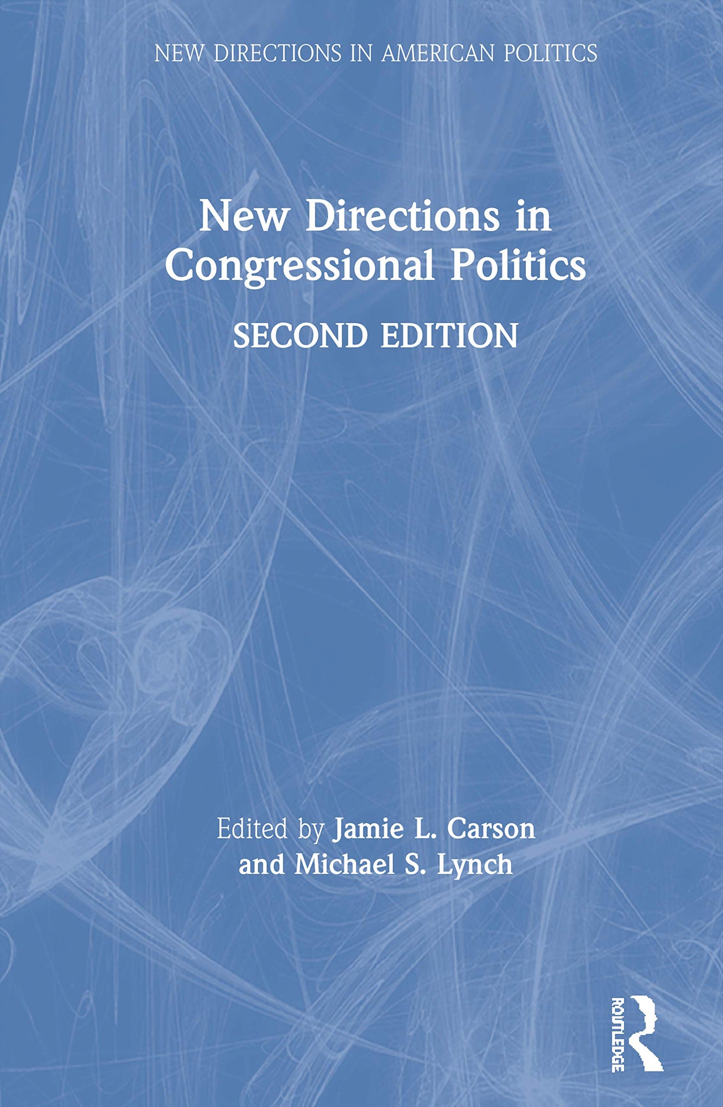 New Directions in Congressional Politics (New Directions in American Politics)