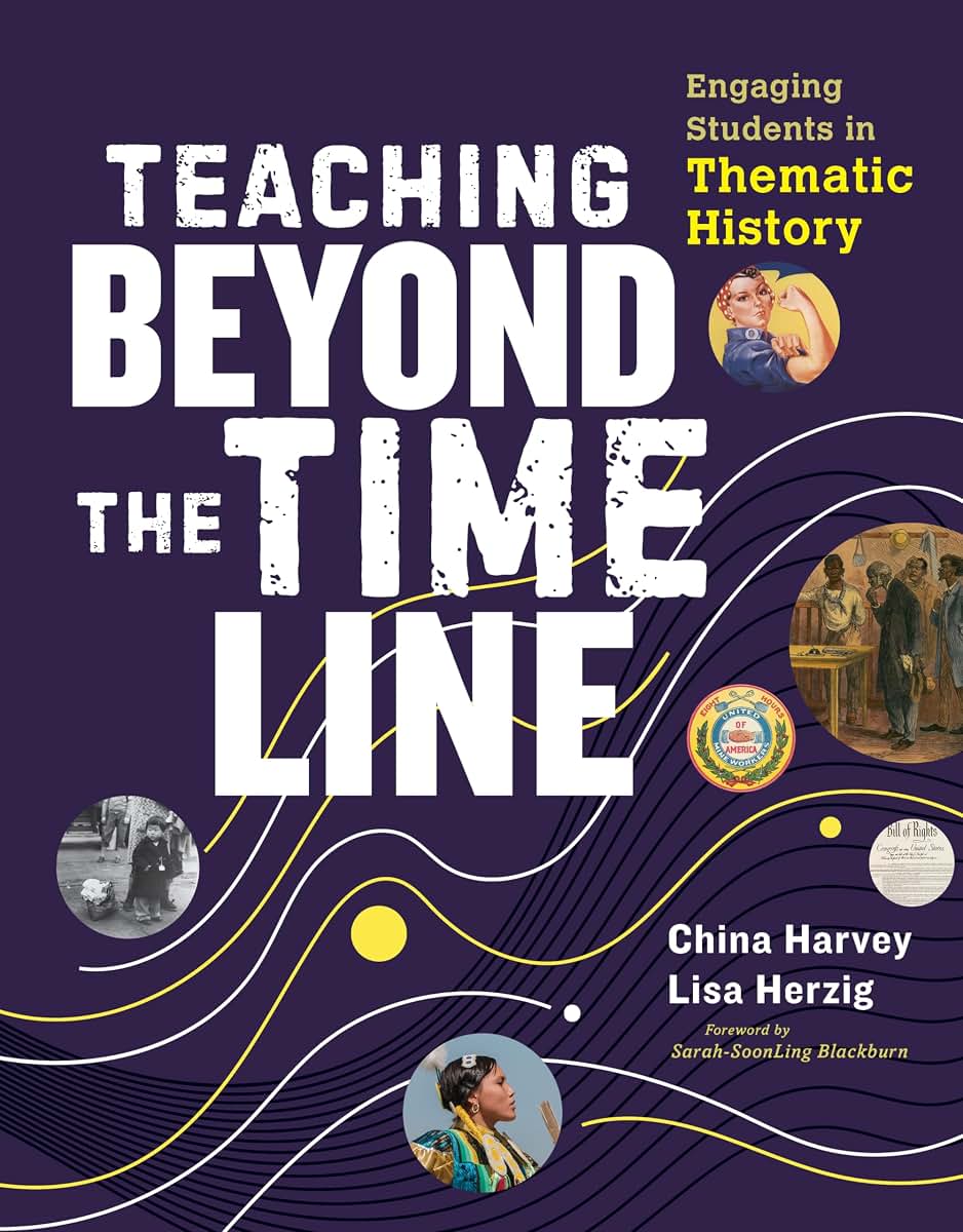 Teaching Beyond the Timeline: Engaging Students in Thematic History