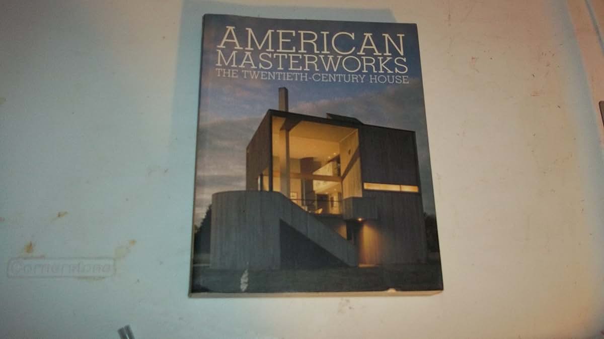American Masterworks: The Twentieth-Century House (Universe Architecture Series)