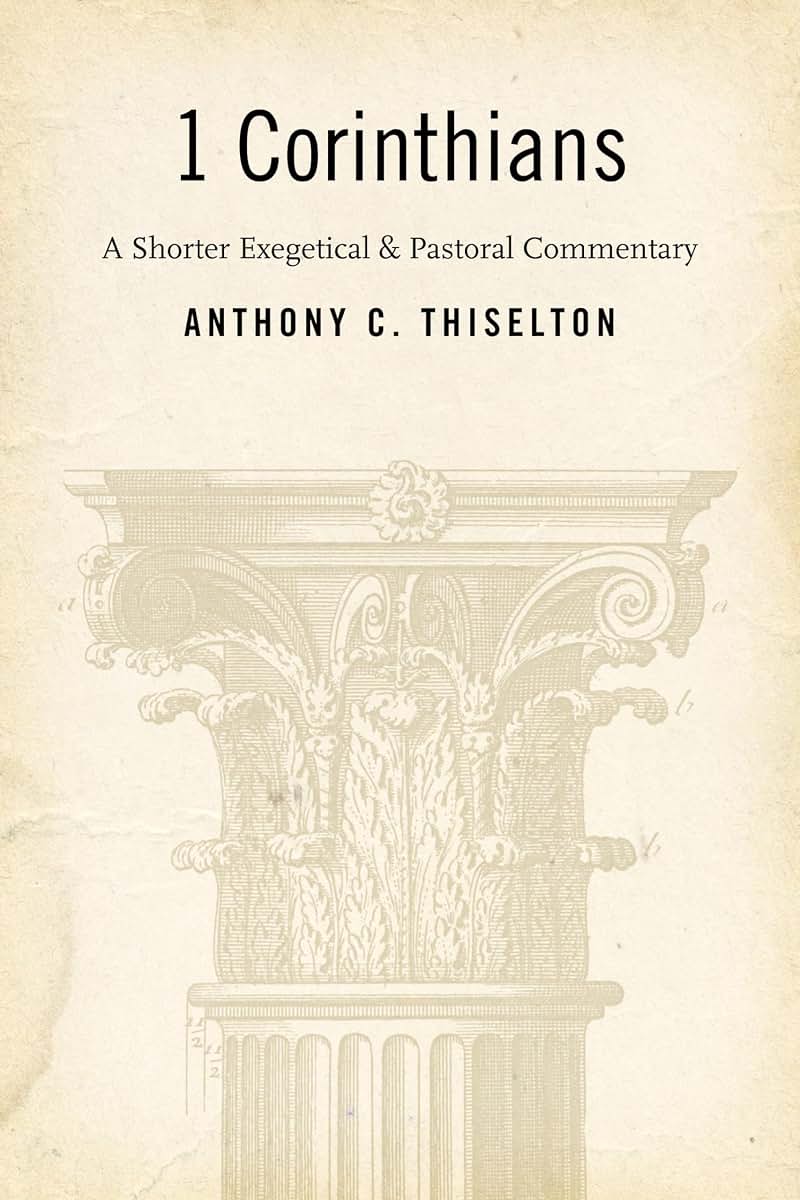 I Corinthians: A Shorter Exegetical and Pastoral Commentary