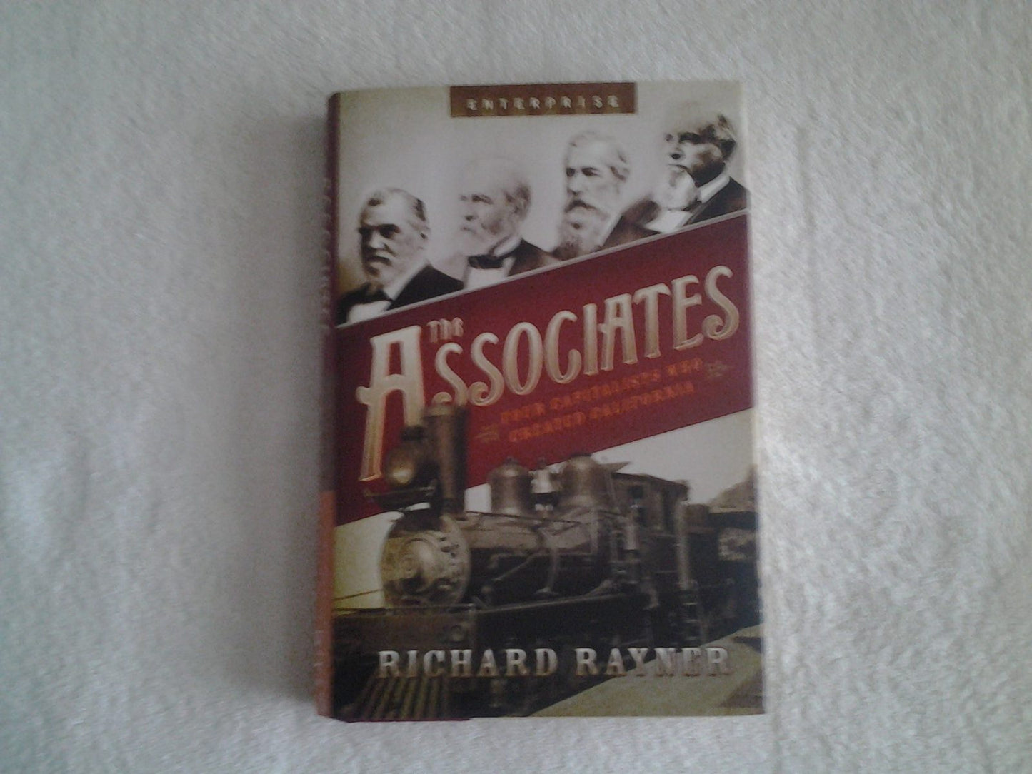 The Associates: Four Capitalists Who Created California