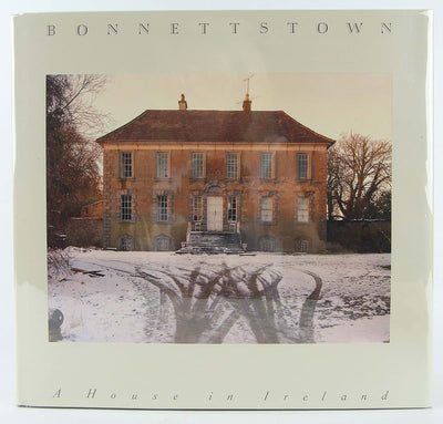 Bonnettstown: A House in Ireland