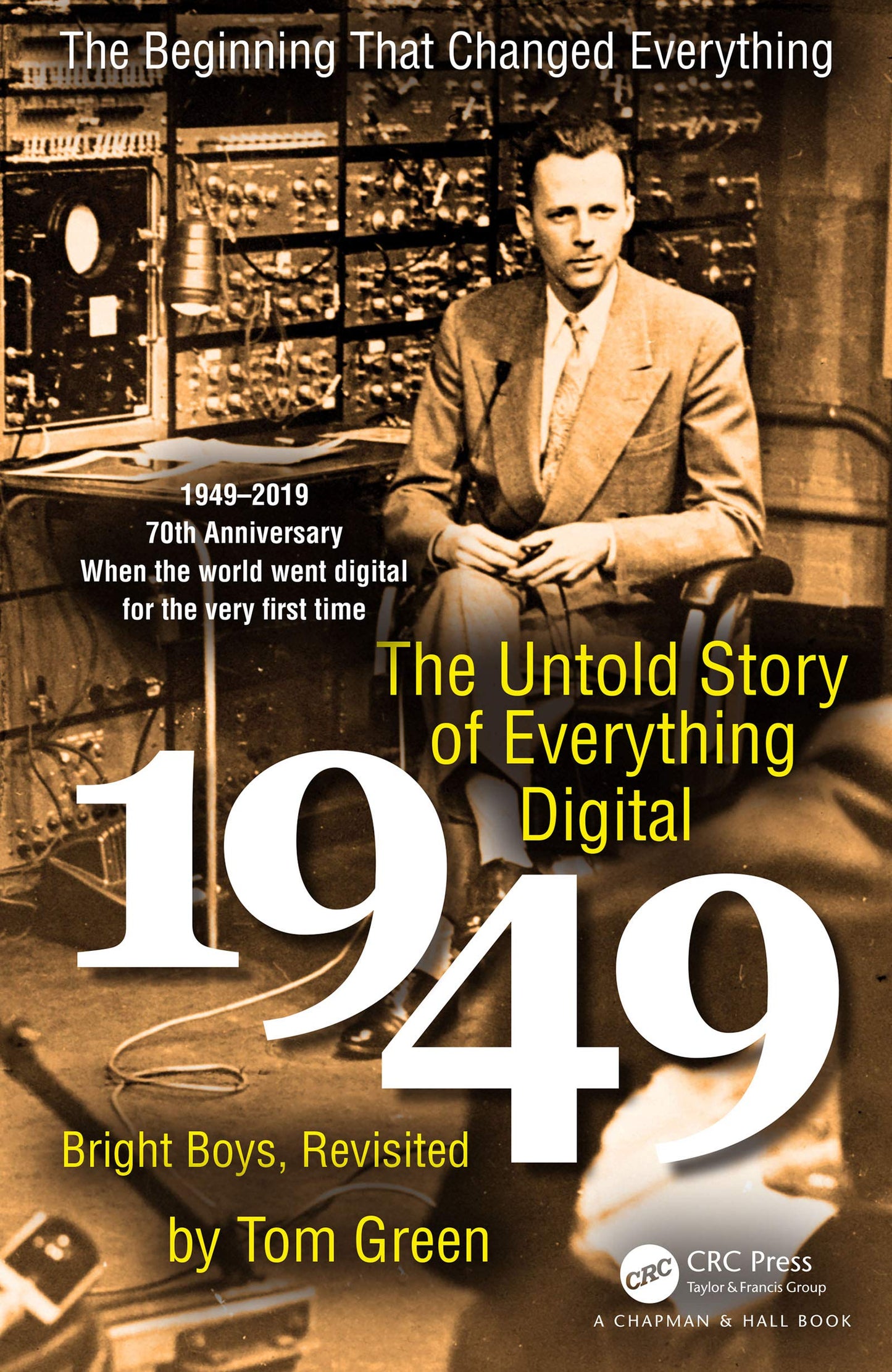 The Untold Story of Everything Digital: Bright Boys, Revisited (AK Peters/CRC Recreational Mathematics Series)
