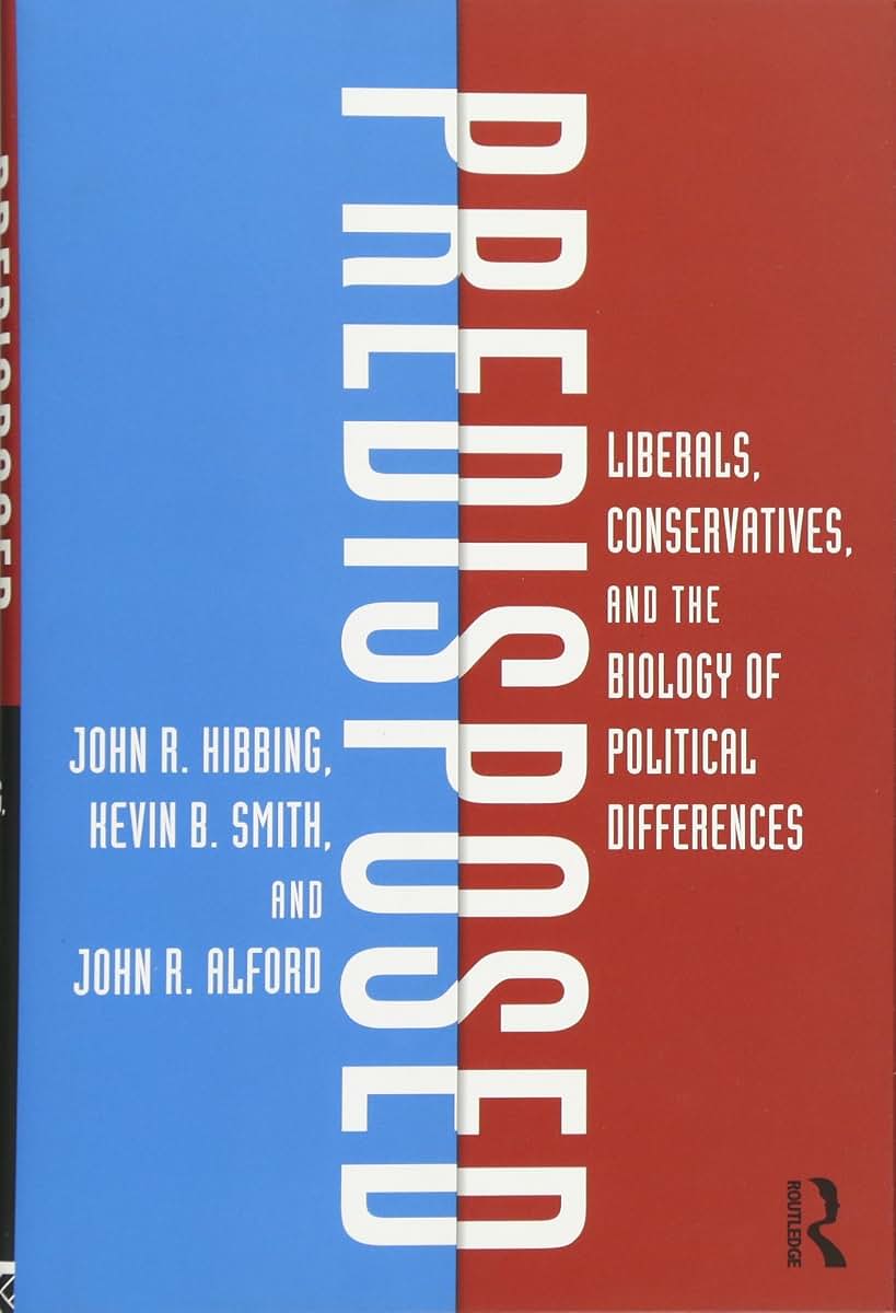 Predisposed: Liberals, Conservatives, and the Biology of Pol