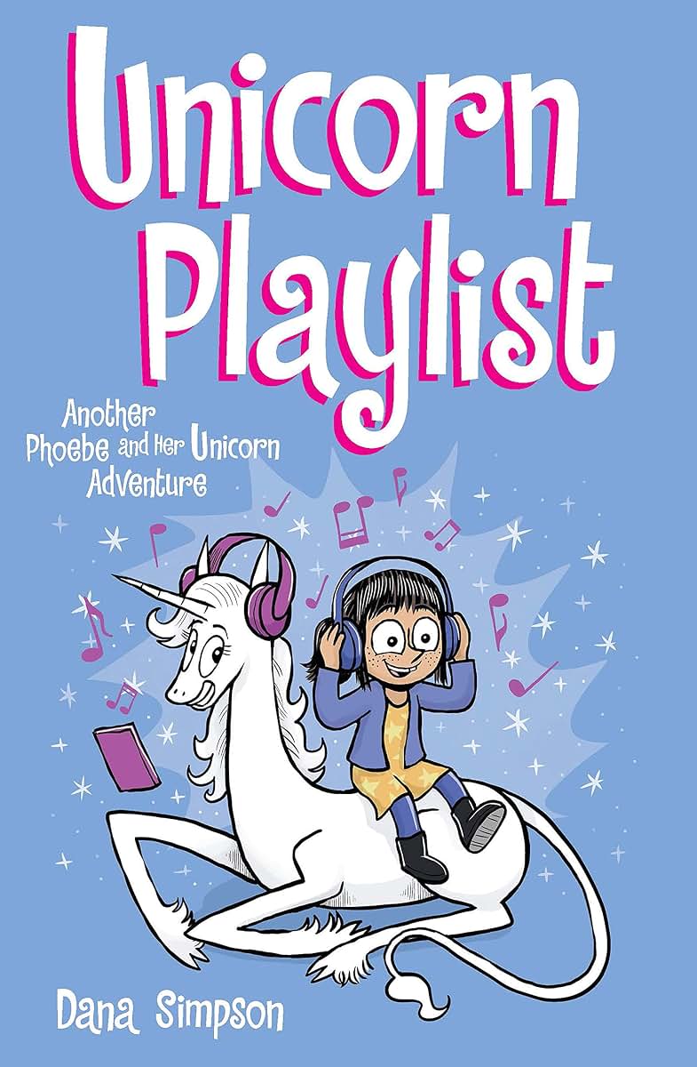 Unicorn Playlist: Another Phoebe and Her Unicorn Adventure (Volume 14)