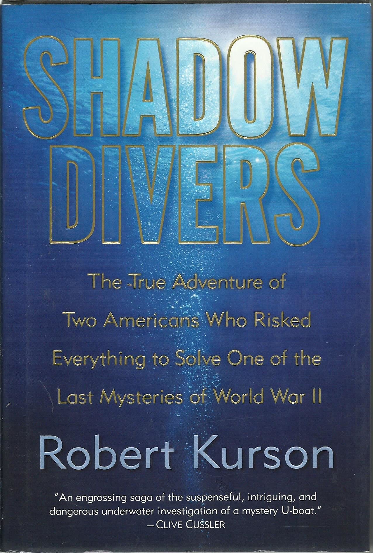 Shadow Divers: The True Adventure of Two Americans Who Risked