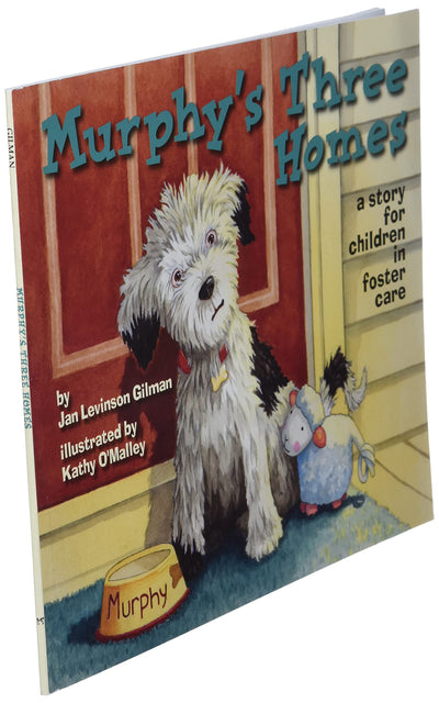 Murphy's Three Homes: A Story for Children in Foster Care