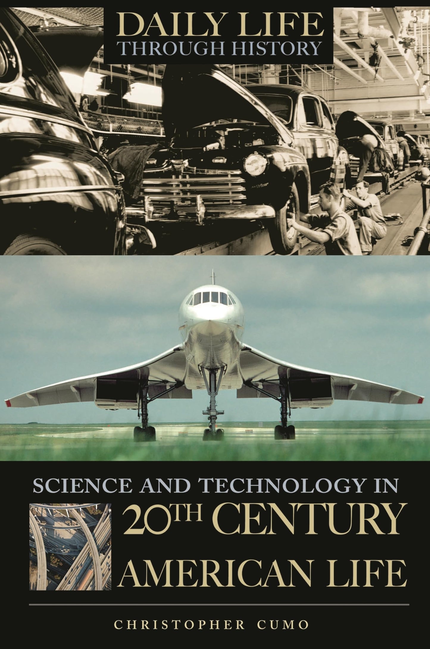 Science and Technology in 20th-Century American Life (The Greenwood Press Daily Life Through History Series: Science and Technology in Everyday Life)