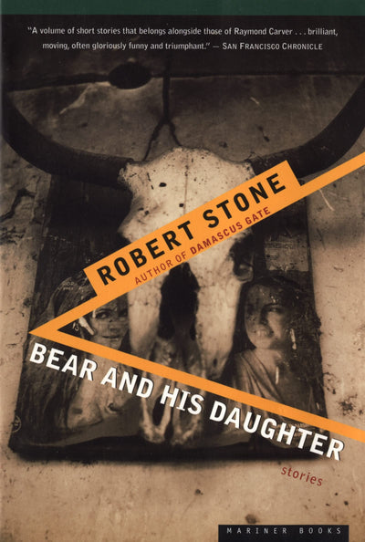 Bear And His Daughter: A National Book Award-Winning Short Story Anthology of Unspeakable Secrets and the Humanity That Unites Us
