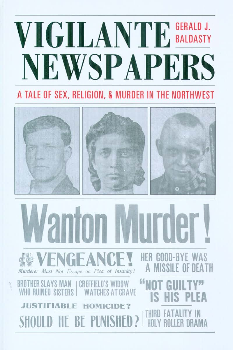Vigilante Newspapers by Baldasty, Gerald J.