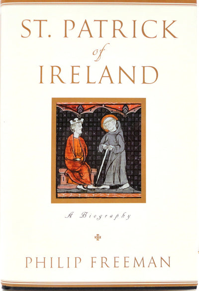 St. Patrick of Ireland: A Biography
