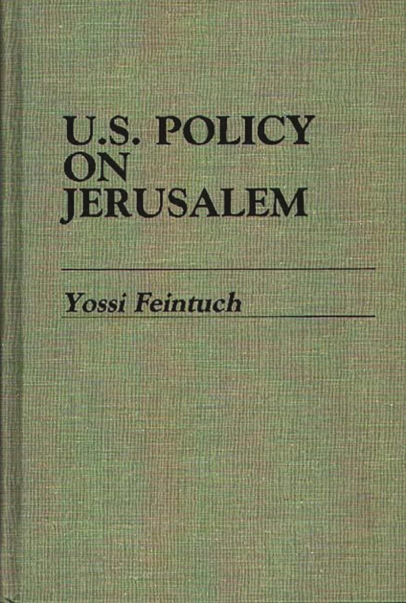 U.S. Policy on Jerusalem (Contributions in Political Science)