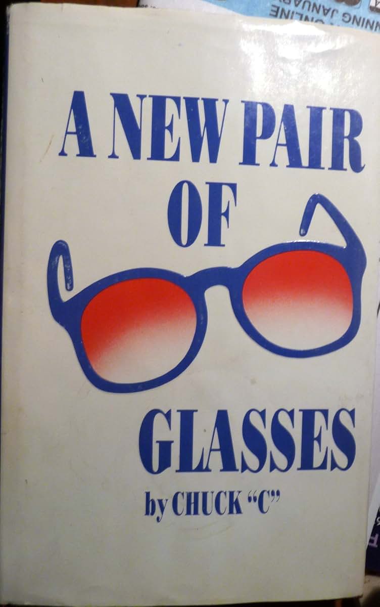 A New Pair of Glasses by Chuck "C" - Miakarts Books