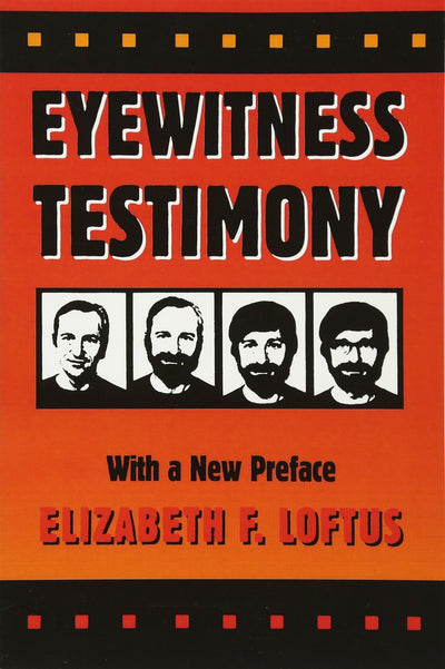 Eyewitness Testimony: With a New Preface