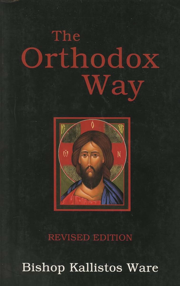 The Orthodox Way by Kallistos Ware