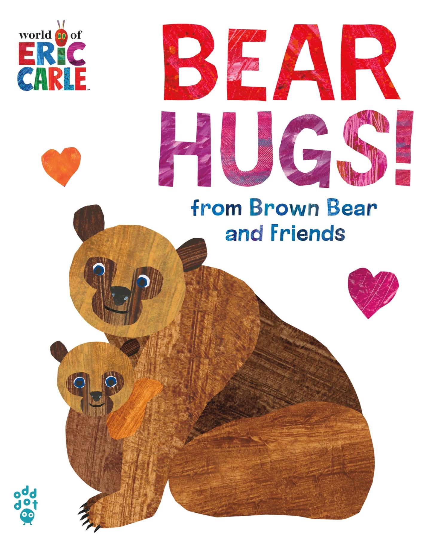 Bear Hugs! from Brown Bear and Friends (World of Eric Carle) Oversize Edition: The Perfect Gift for Someone You Love
