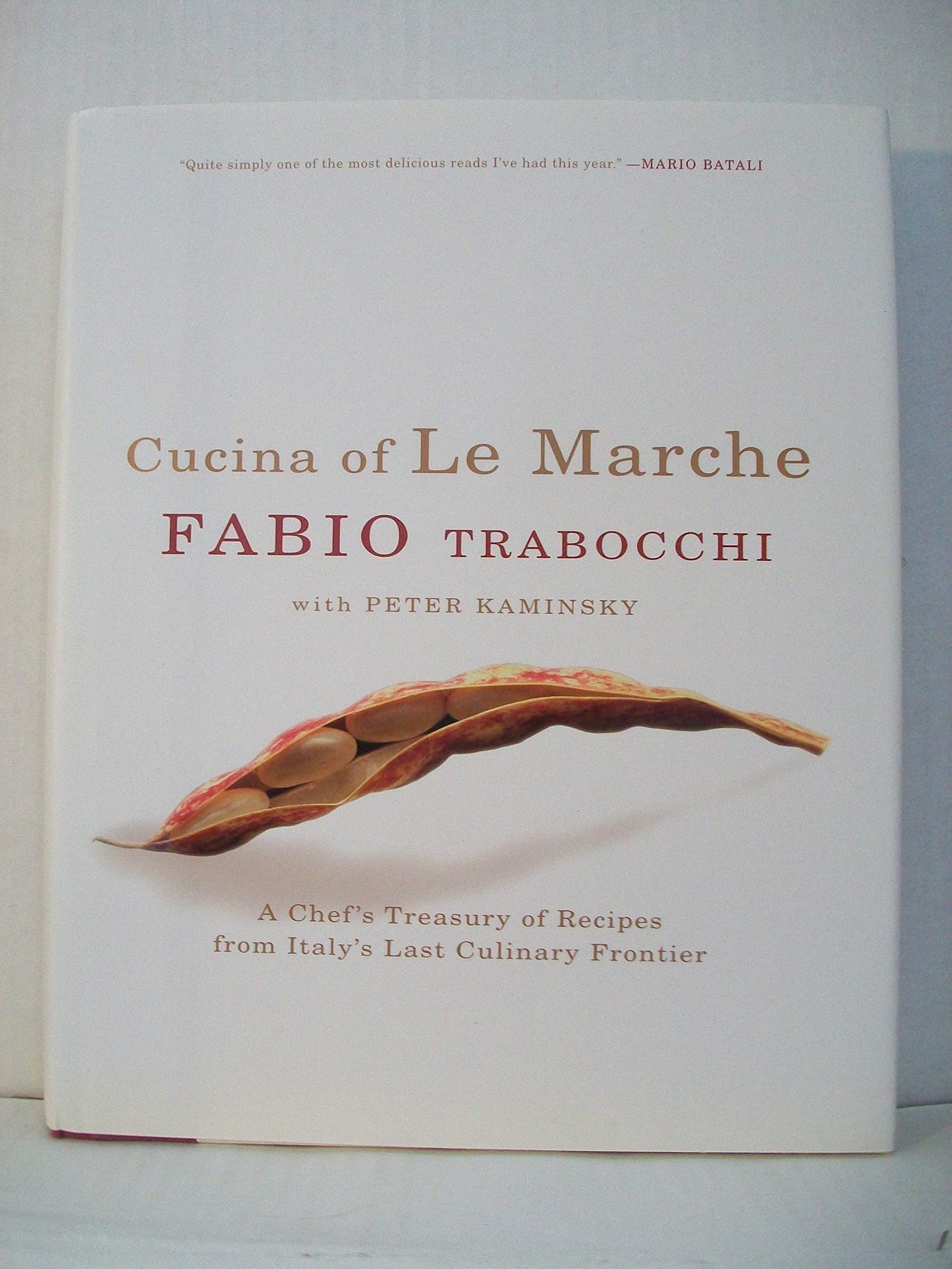 Cucina of Le Marche: A Chef's Treasury of Recipes from Italy's Last Culinary Frontier