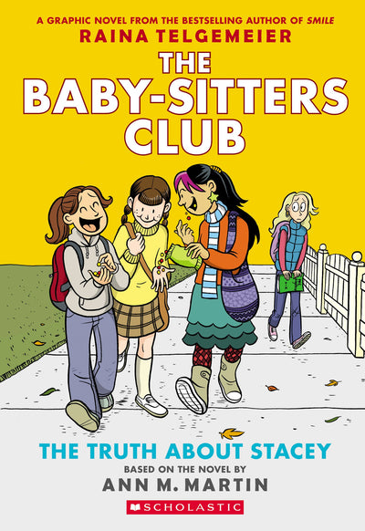 The Truth About Stacey: A Graphic Novel (The Baby-Sitters Club #2) (The Baby-Sitters Club Graphix)