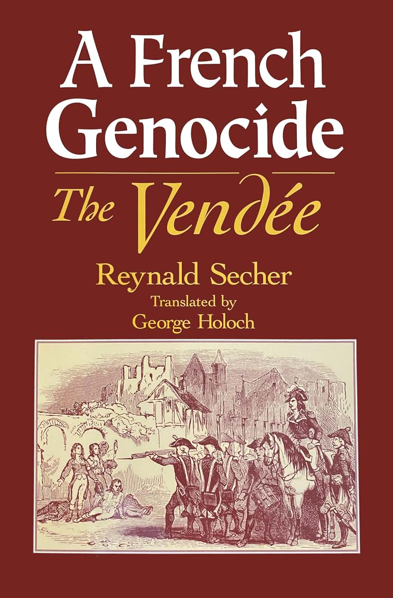 A French Genocide: The Vendée