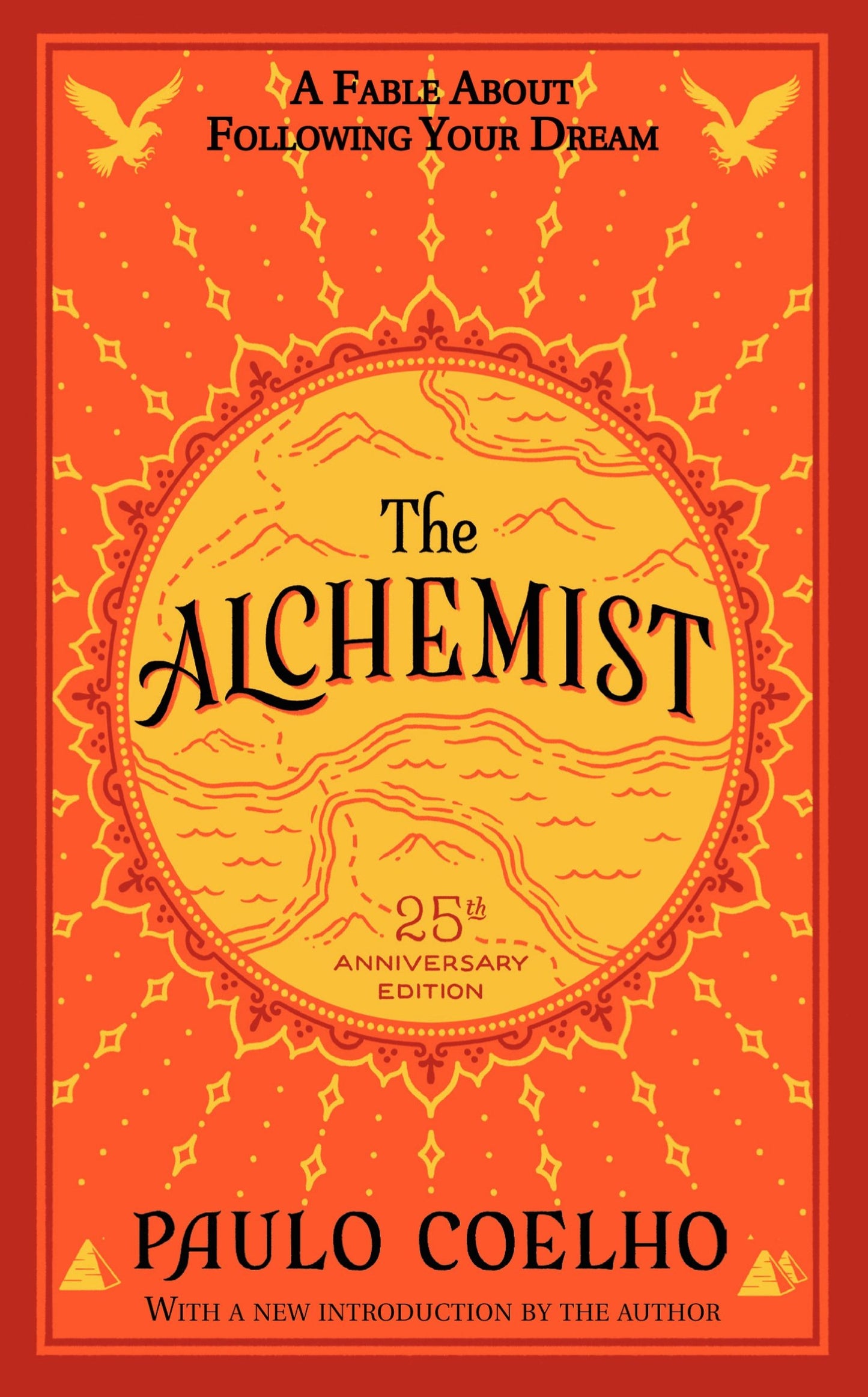 The Alchemist 25th Anniversary: A Fable About Following Your