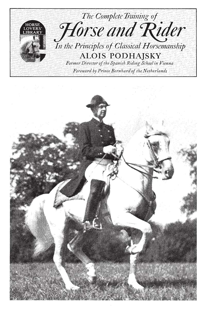 Complete Training of Horse and Rider: In the Principles of C