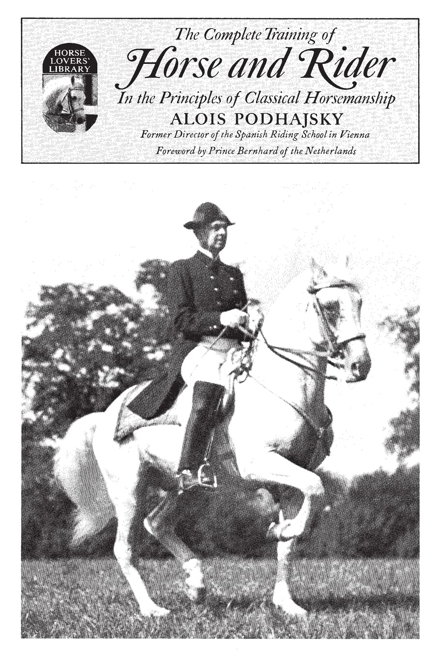 Complete Training of Horse and Rider: In the Principles of C