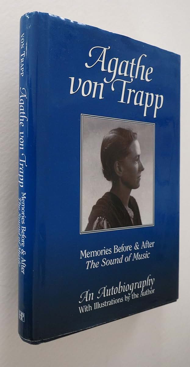 Agathe Von Trapp: Memories Before and After the Sound of Music