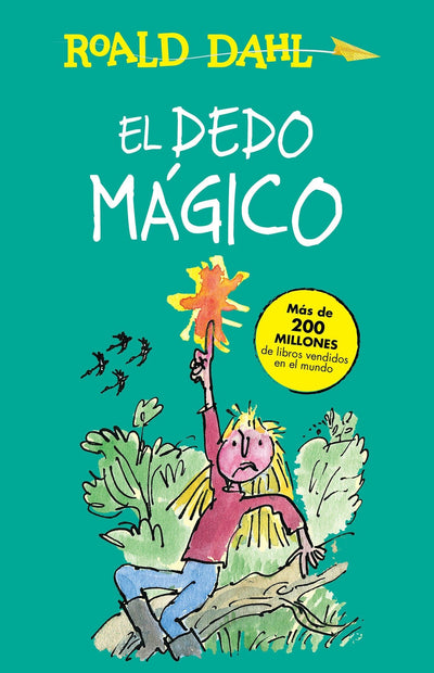 El dedo mágico / The Magic Finger (Colección Alfaguara Clásicos) (Spanish Edition)