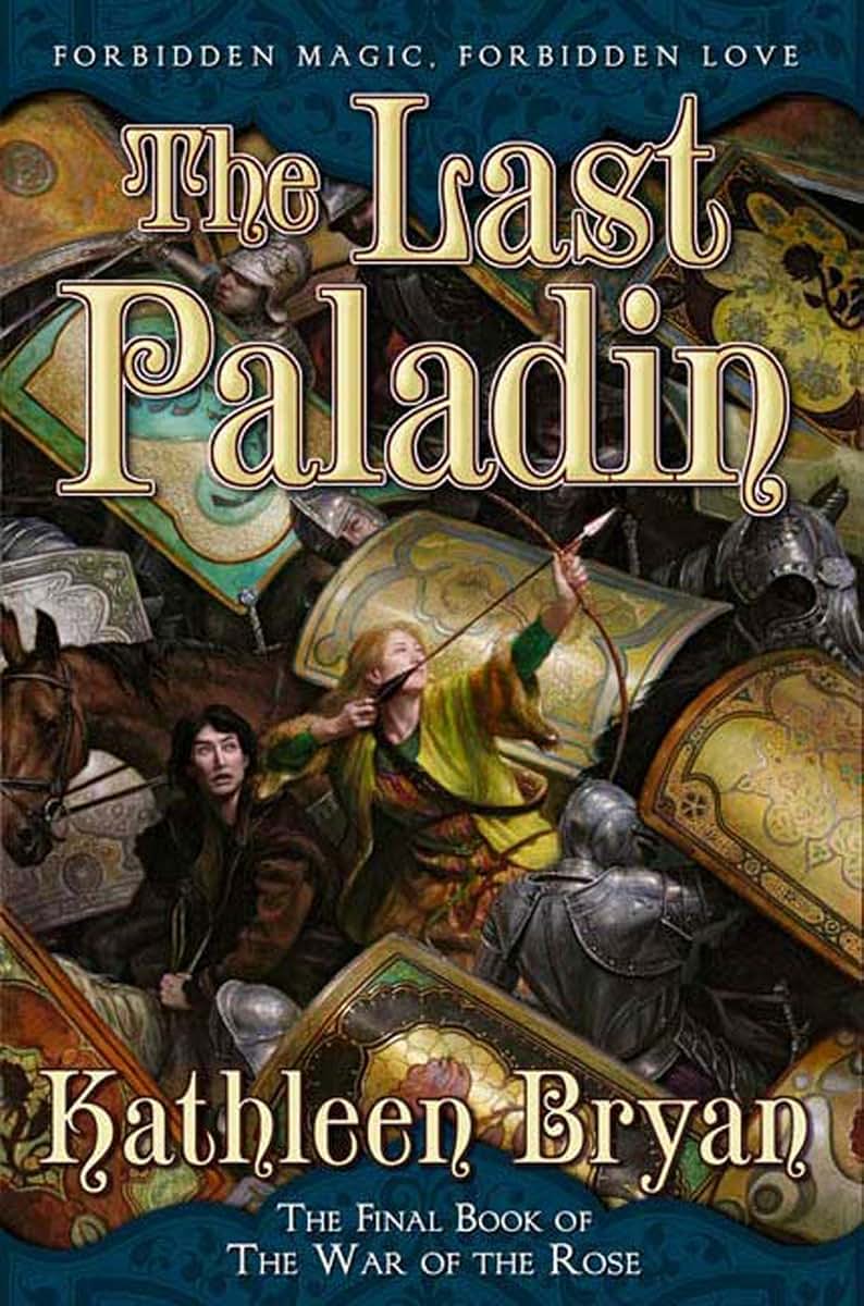 The Last Paladin: The Final Book of the War of the Rose