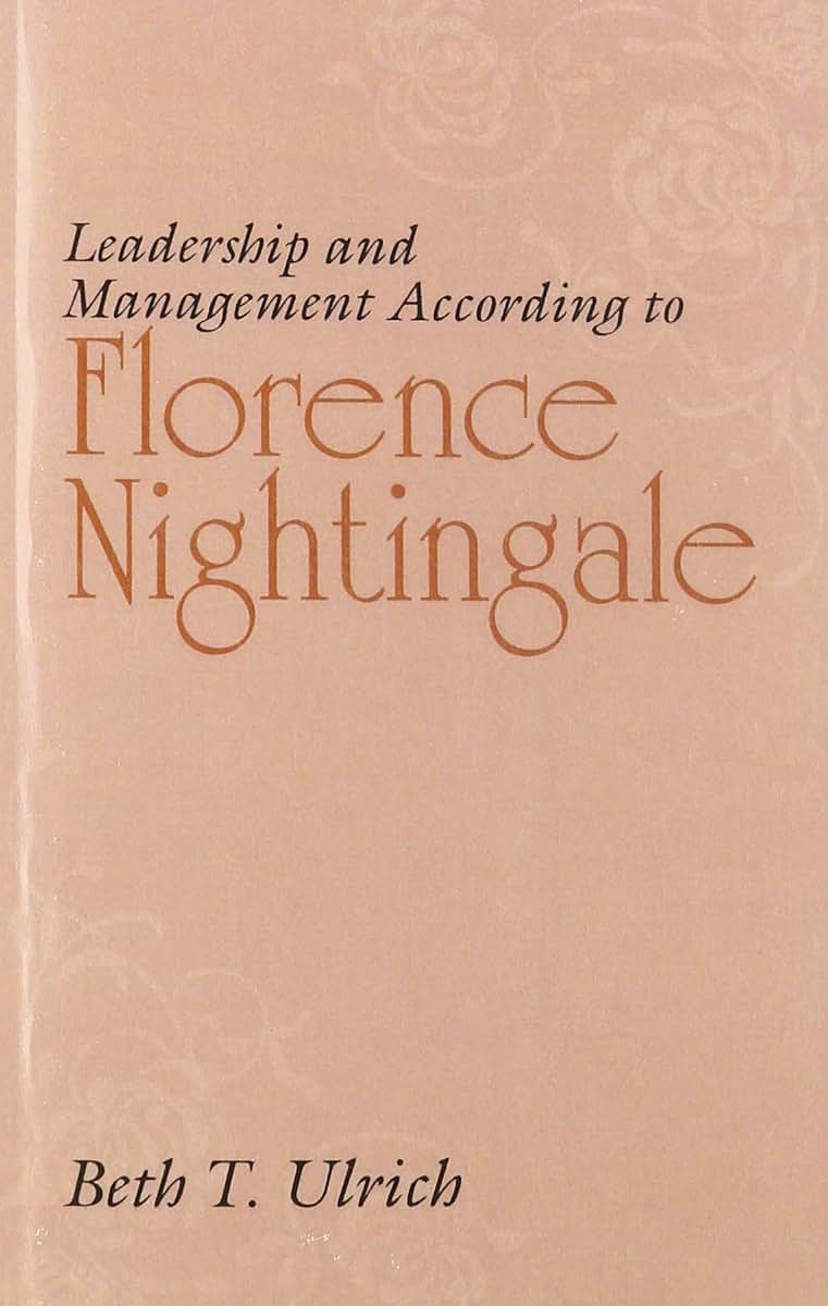 Leadership And Management According To Florence Nightingale