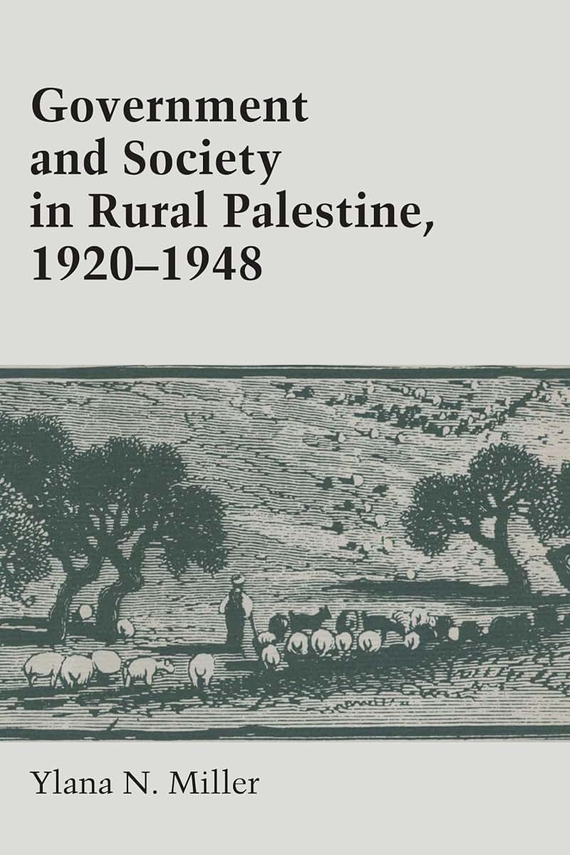 Government and Society in Rural Palestine, 1920-1948 (CMES Modern Middle East Series)