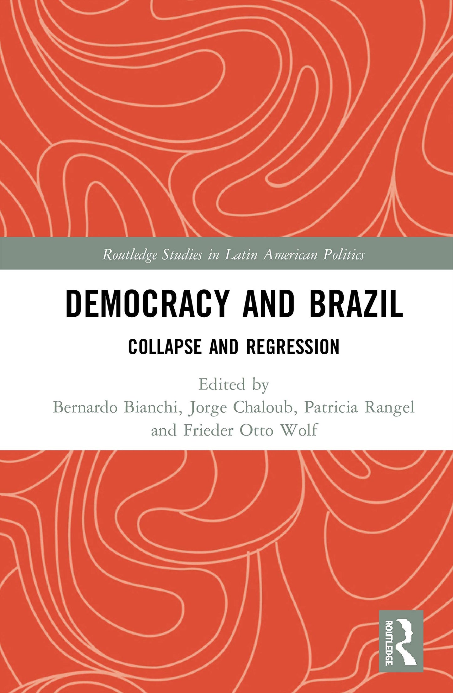 Democracy and Brazil (Routledge Studies in Latin American Politics)