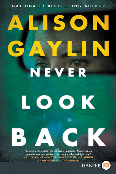 Never Look Back: A Novel